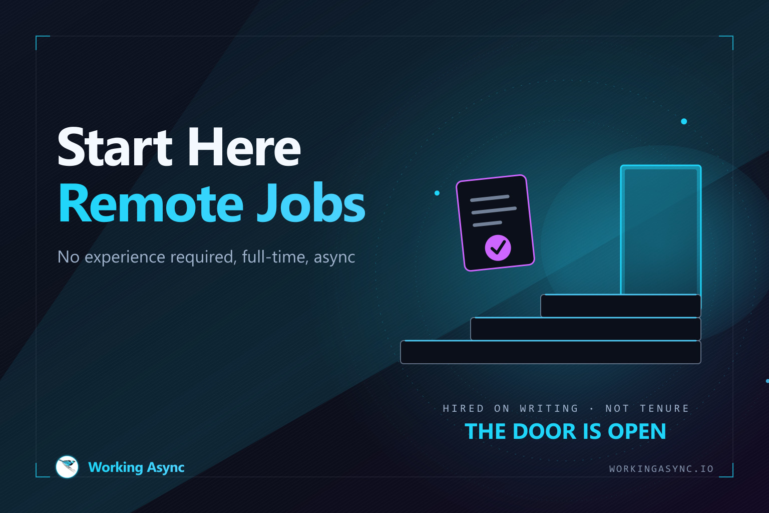 A single application document with a cyan checkmark stepping up a short flight of glowing stairs toward an open doorway of light, beside the title Start Here Remote Jobs — on navy